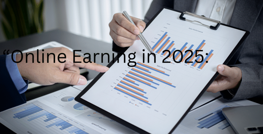 “Online Earning in 2025: