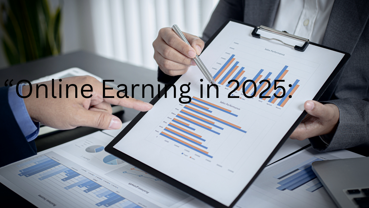 “Online Earning in 2025: