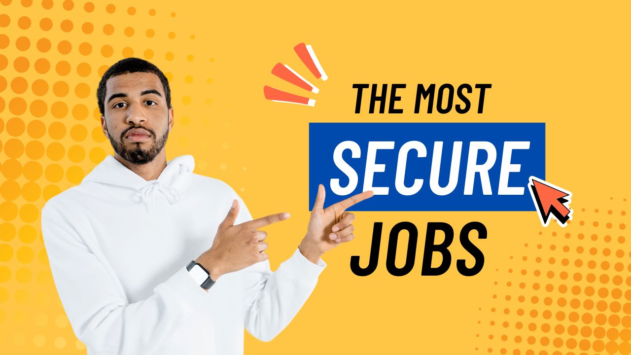 The Most Secure Jobs