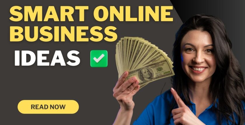 Smart Online Business Ideas