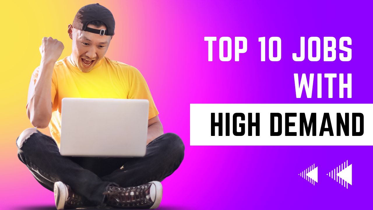 Top 10 Jobs with High Demand