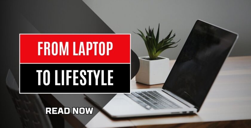 From Laptop to Lifestyle