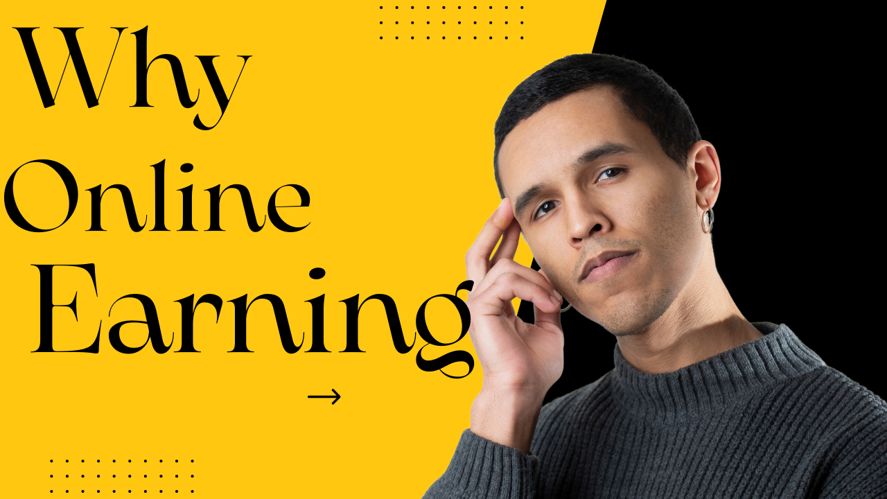 Why Online Earning