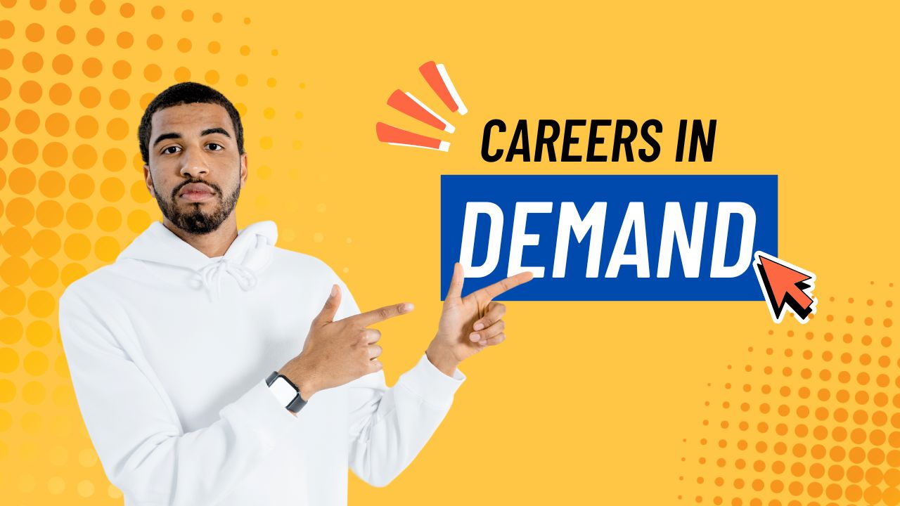 Careers in Demand