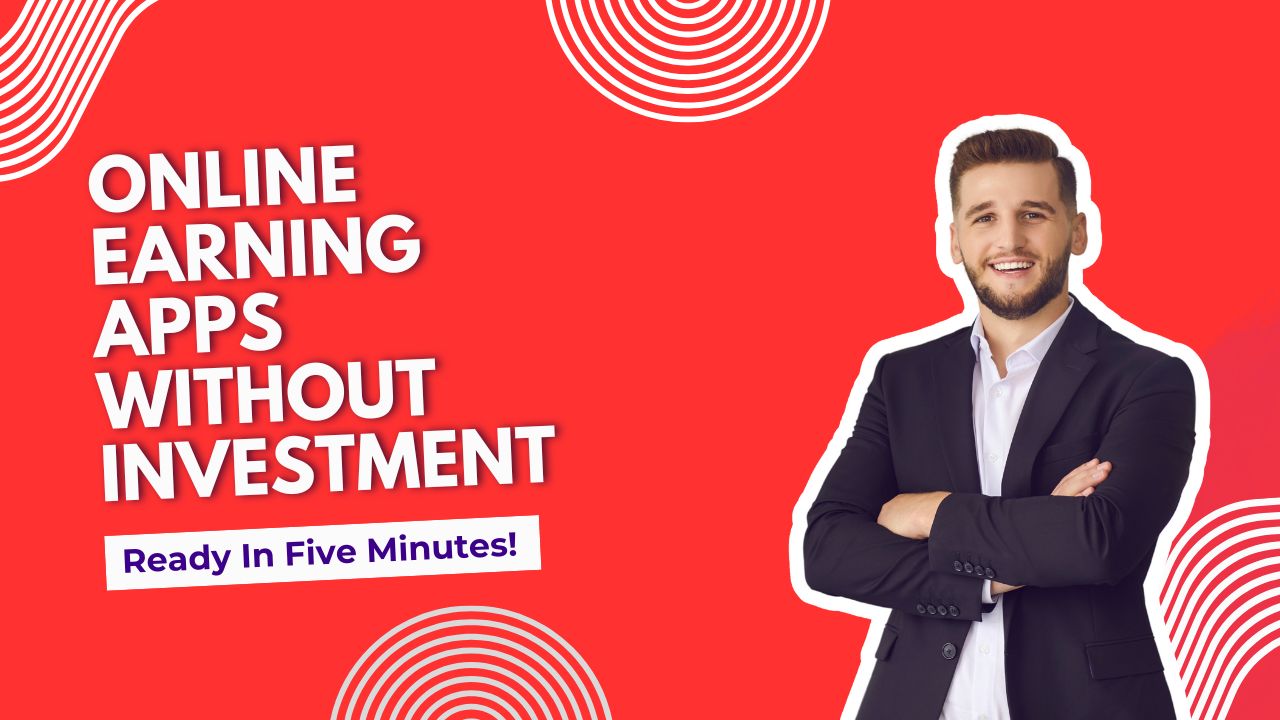 Online Earning Apps