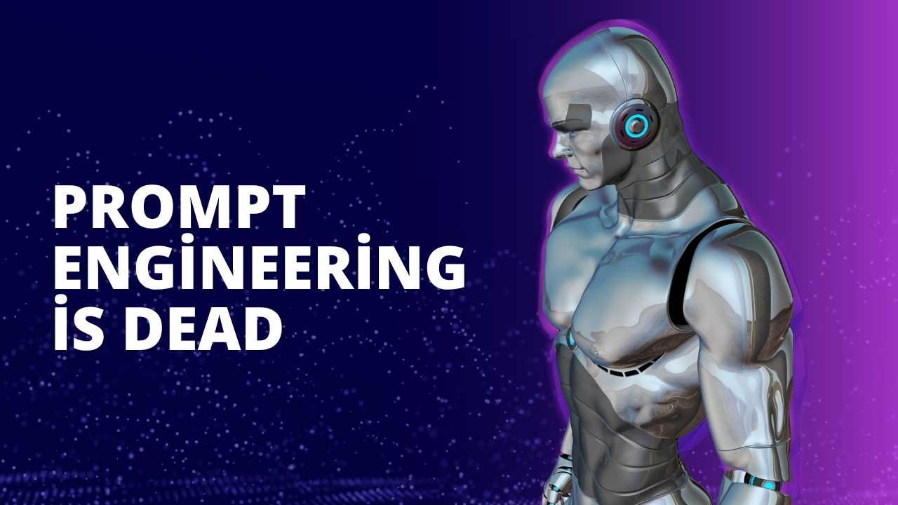 Prompt Engineering is Dead