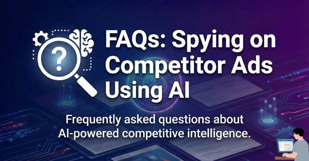 How to Spy on Competitor Ads Using AI